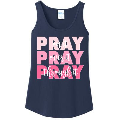 Pray On It Over It Through It Ladies Essential Tank