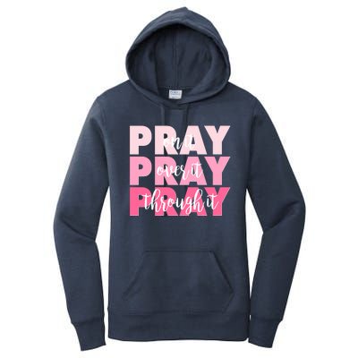 Pray On It Over It Through It Women's Pullover Hoodie