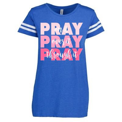 Pray On It Over It Through It Enza Ladies Jersey Football T-Shirt