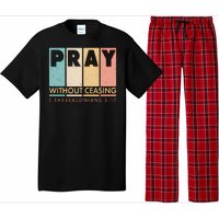 Pray Witout Ceasing 1 Thessalonians 5:17 Pajama Set