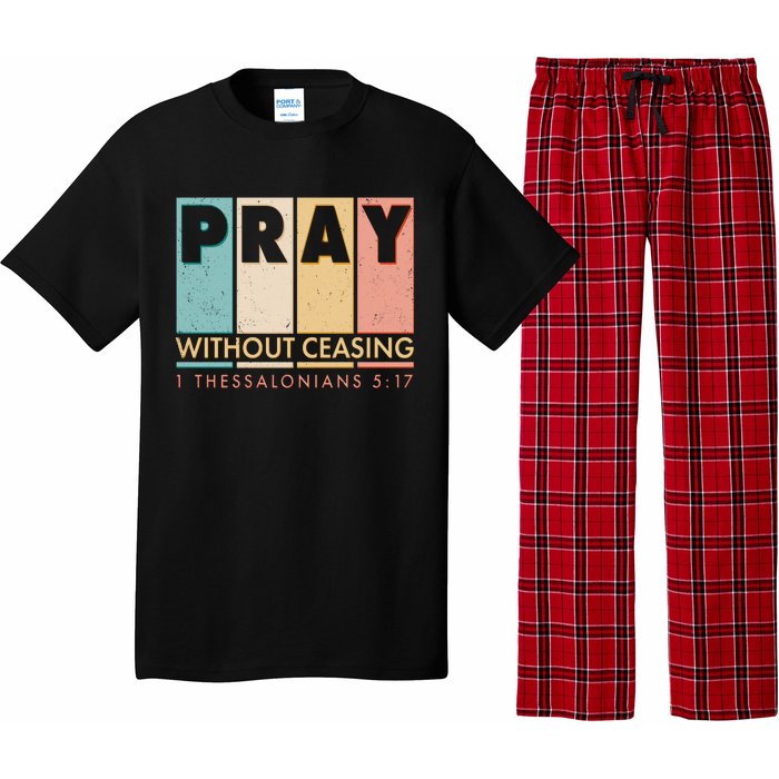 Pray Witout Ceasing 1 Thessalonians 5:17 Pajama Set