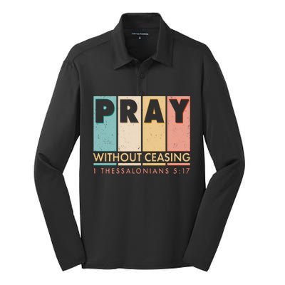 Pray Witout Ceasing 1 Thessalonians 5:17 Silk Touch Performance Long Sleeve Polo