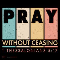 Pray Witout Ceasing 1 Thessalonians 5:17 Magnet