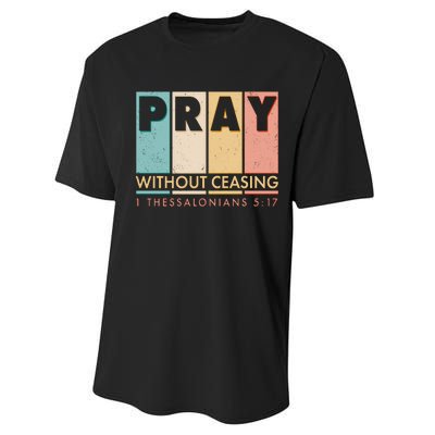 Pray Witout Ceasing 1 Thessalonians 5:17 Performance Sprint T-Shirt