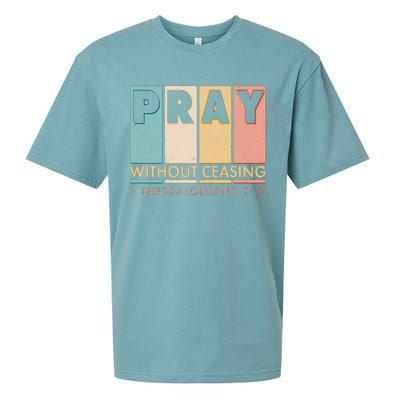 Pray Witout Ceasing 1 Thessalonians 5:17 Sueded Cloud Jersey T-Shirt