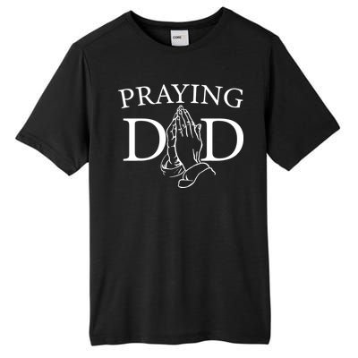 Praying Dad Tall Fusion ChromaSoft Performance T-Shirt