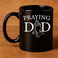 Praying Dad 11oz C Handle Ceramic Mug
