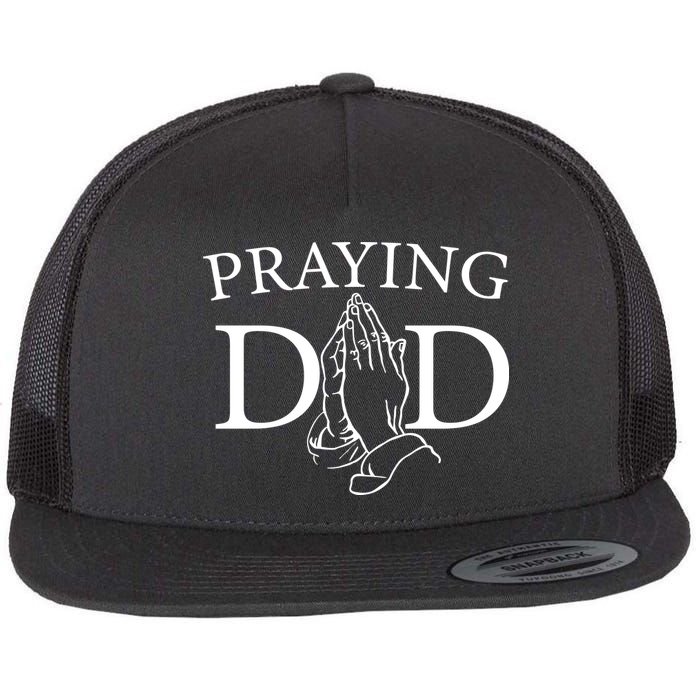 Praying Dad Flat Bill Trucker Hat