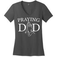 Praying Dad Women's V-Neck T-Shirt