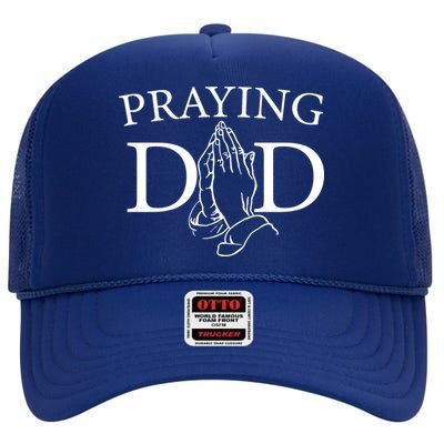 Praying Dad High Crown Mesh Back Trucker Hat