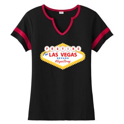 Praying For Las Vegas Nevada Vegas Strong Ladies Halftime Notch Neck Tee