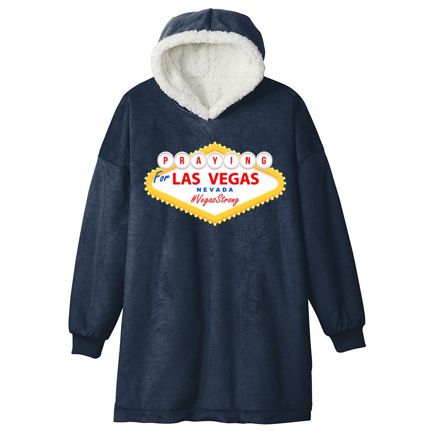 Praying For Las Vegas Nevada Vegas Strong Hooded Wearable Blanket