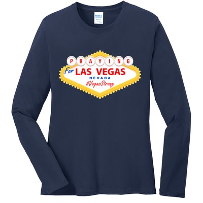 Praying For Las Vegas Nevada Vegas Strong Ladies Long Sleeve Shirt