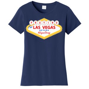 Praying For Las Vegas Nevada Vegas Strong Women's T-Shirt