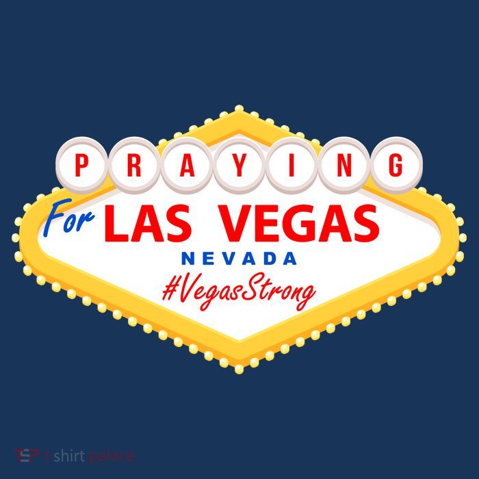 Praying For Las Vegas Nevada Vegas Strong Womens T-Shirt