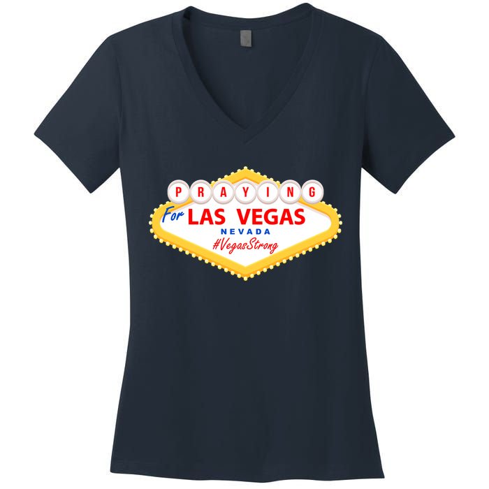 Praying For Las Vegas Nevada Vegas Strong Women's V-Neck T-Shirt