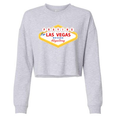 Praying For Las Vegas Nevada Vegas Strong Cropped Pullover Crew