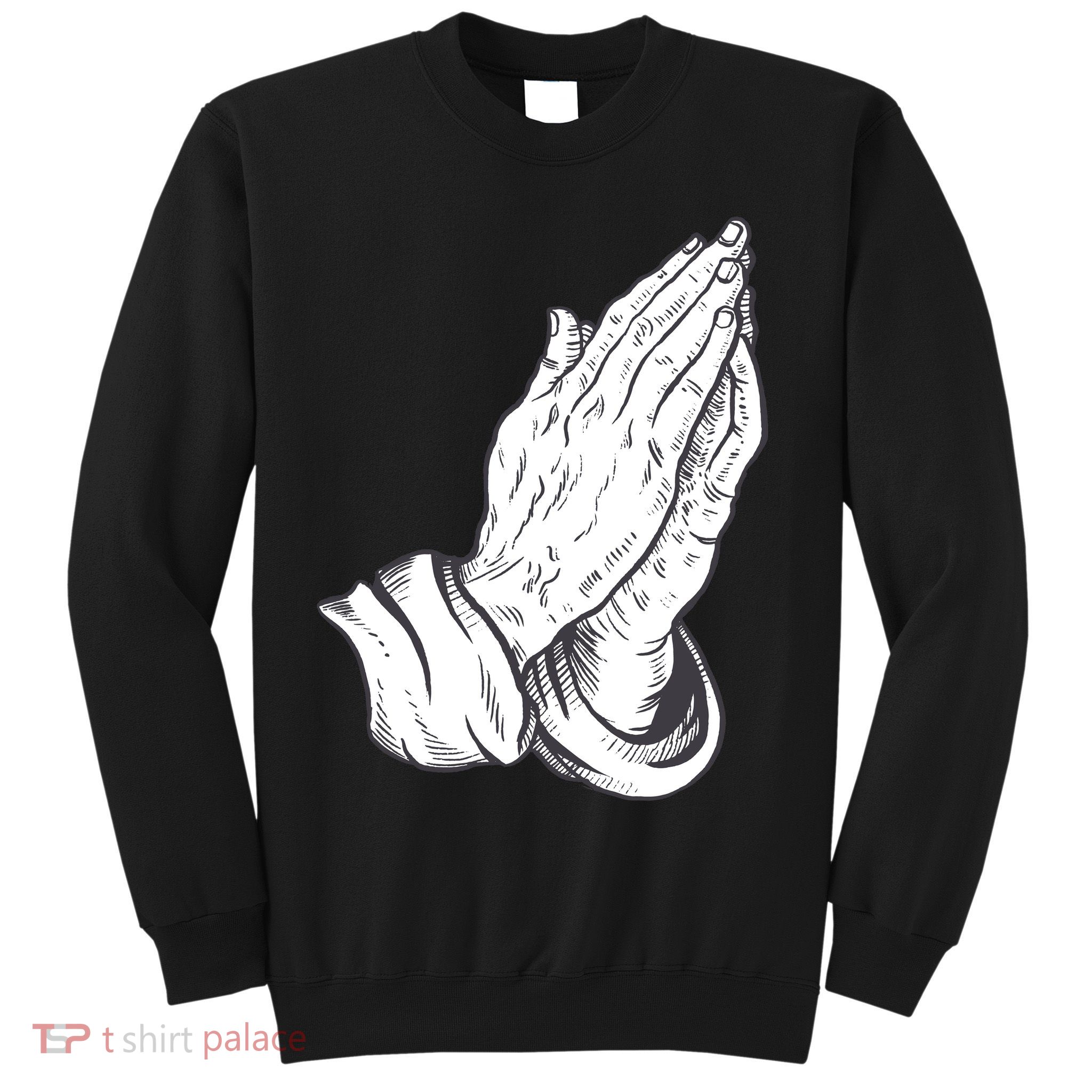 Praying Hands Sweatshirt