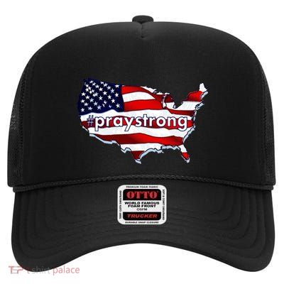 #praystrong Pray Strong For America  High Crown Mesh Back Trucker Hat