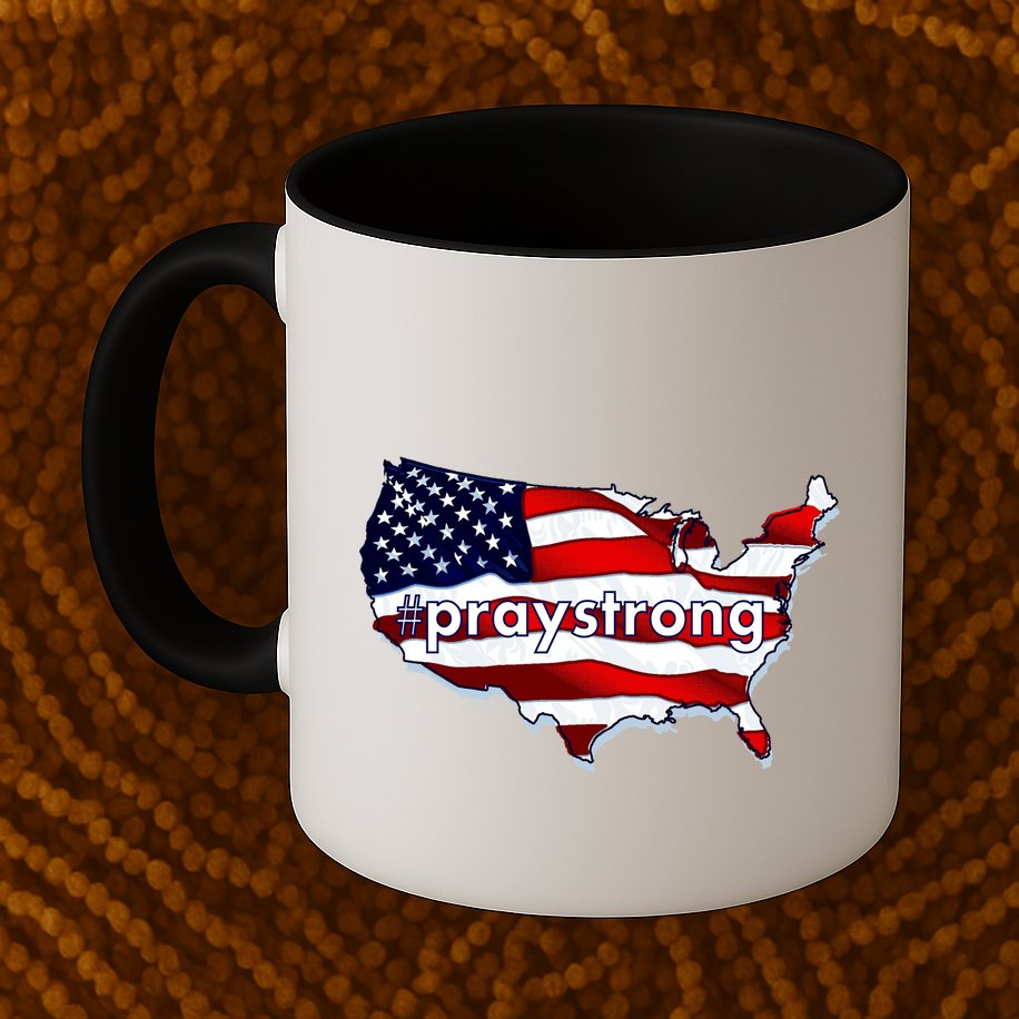 #praystrong Pray Strong For America  Mug