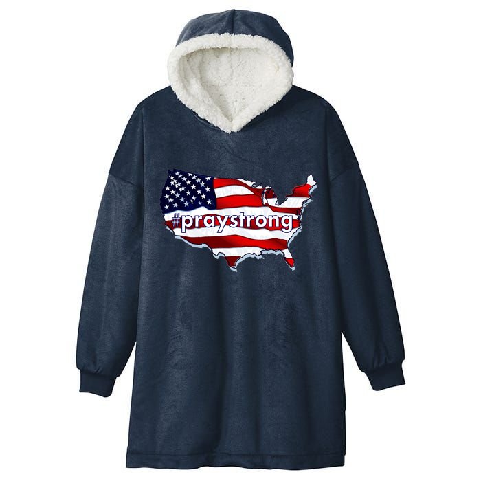 #praystrong Pray Strong For America  Hooded Wearable Blanket