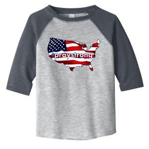 #praystrong Pray Strong For America  Toddler Fine Jersey T-Shirt