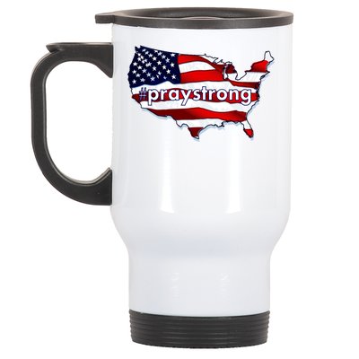 #praystrong Pray Strong For America  Stainless Steel Travel Mug