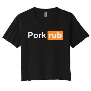 Pork Rub Bbq Smoker Lover Women's Crop Top Tee