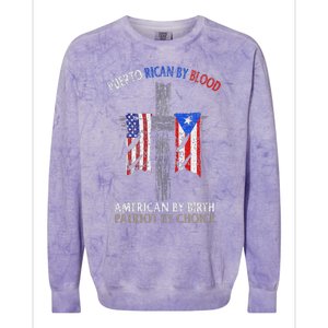 Puerto Rican By Blood American By Birth Patriot By Choice Colorblast Crewneck Sweatshirt