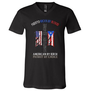 Puerto Rican By Blood American By Birth Patriot By Choice V-Neck T-Shirt