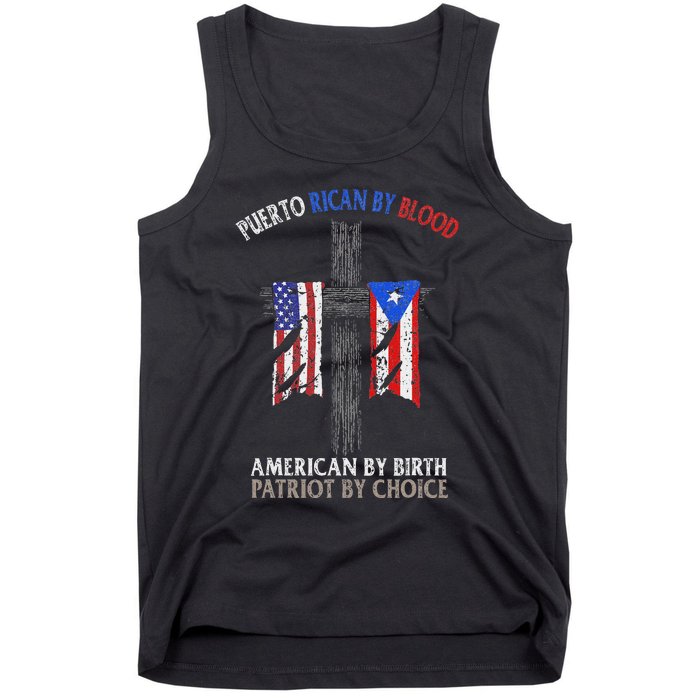 Puerto Rican By Blood American By Birth Patriot By Choice Tank Top