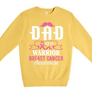 Pink Ribbon Breast Cancer Awareness Dad Of A Warrior Fight Gift Premium Crewneck Sweatshirt