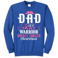 Pink Ribbon Breast Cancer Awareness Dad Of A Warrior Fight Gift Sweatshirt