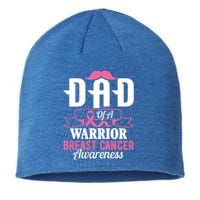 Pink Ribbon Breast Cancer Awareness Dad Of A Warrior Fight Gift Sustainable Beanie