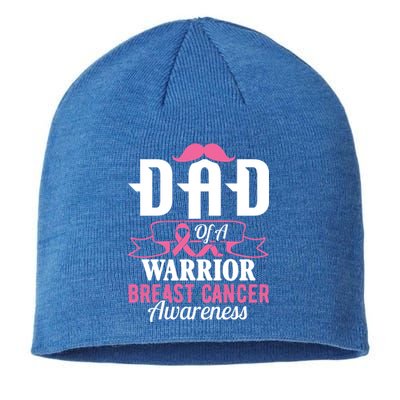 Pink Ribbon Breast Cancer Awareness Dad Of A Warrior Fight Gift Sustainable Beanie