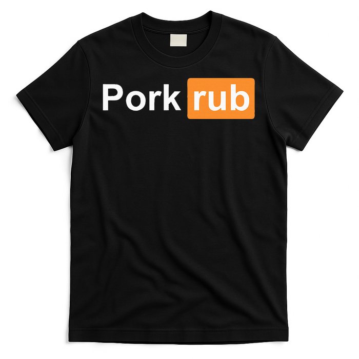 Pork Rub Bbq Smoker Lover Funny Barbecue T-Shirt