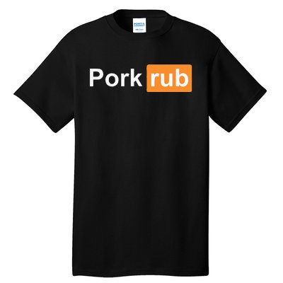 Pork Rub Bbq Smoker Lover Funny Barbecue Tall T-Shirt