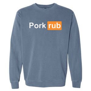 Pork Rub Bbq Smoker Lover Funny Barbecue Garment-Dyed Sweatshirt