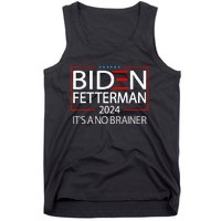 Political Retro Biden Fetterman 2024 ItS A No Brainer Tank Top