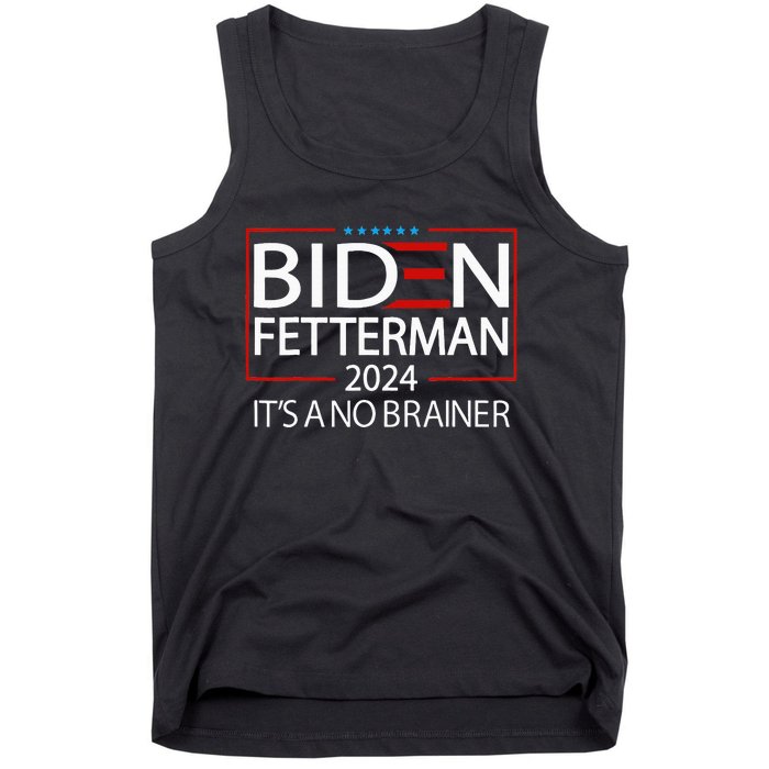 Political Retro Biden Fetterman 2024 ItS A No Brainer Tank Top