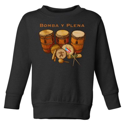 Puerto Rico Bomba Y Plena Boricua Toddler Sweatshirt