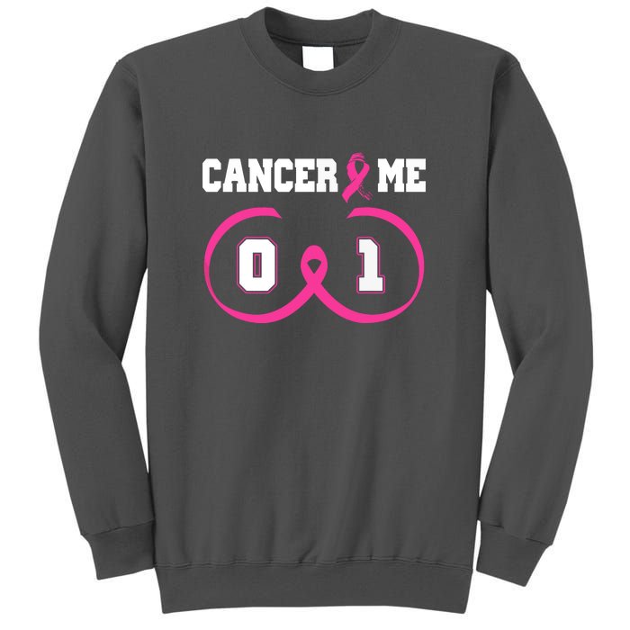 Pink Ribbon Cancer 0 Me 1 Funny Breast Cancer Awareness Survivor Gift Tall Sweatshirt