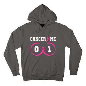 Pink Ribbon Cancer 0 Me 1 Funny Breast Cancer Awareness Survivor Gift Tall Hoodie