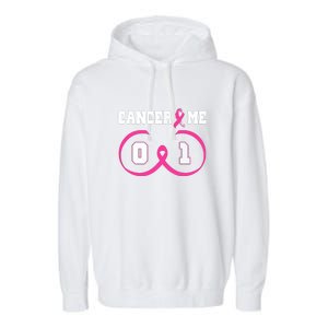 Pink Ribbon Cancer 0 Me 1 Funny Breast Cancer Awareness Survivor Gift Garment-Dyed Fleece Hoodie