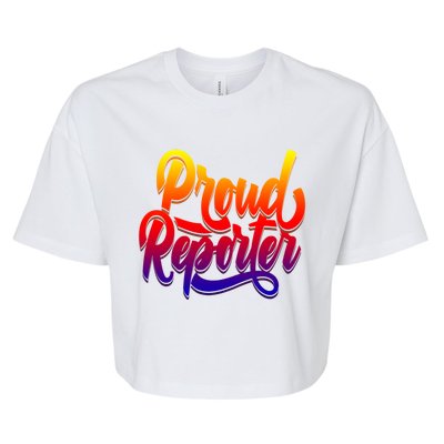 Proud Reporter Correspondent Press Member Journalist Gift Bella+Canvas Jersey Crop Tee