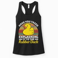 Programming Rubber Duck Software Developer Debugging Women's Racerback Tank