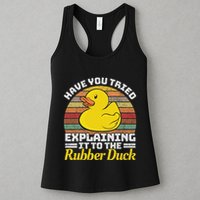 Programming Rubber Duck Software Developer Debugging Women's Racerback Tank