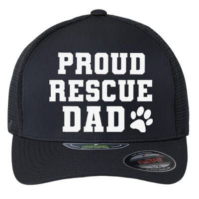 Proud Rescue Dog Dad Fathers Day Gift For Dog Lovers Dog Dad Flexfit Unipanel Trucker Cap