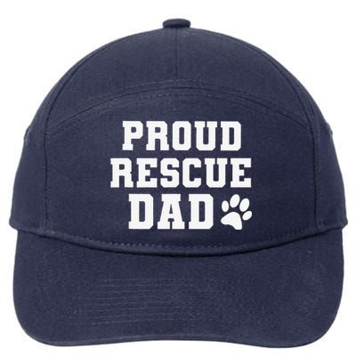 Proud Rescue Dog Dad Fathers Day Gift For Dog Lovers Dog Dad 7-Panel Snapback Hat