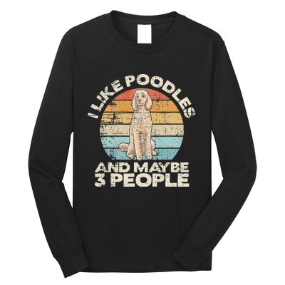 Poodle Retro Dog Lover Funny Poodle Long Sleeve Shirt